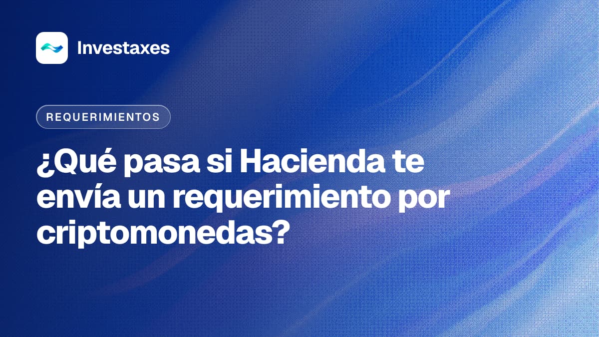 ¿Qué pasa si Hacienda te envía un requerimiento por criptomonedas?